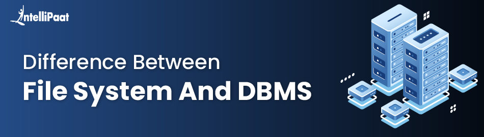 dbms-vs-file-system-feature-image.jpg