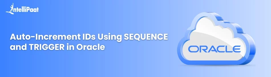 Auto-Increment-IDs-Using-SEQUENCE-and-TRIGGER-in-Oracle-Feature-Image.jpg