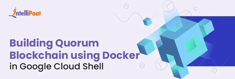 Building-Quorum-Blockchain-using-Docker-in-Google-Cloud-Shell.png