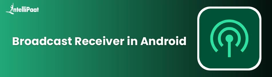 Creating-a-Broadcast-Receiver-in-Android-feature.jpg