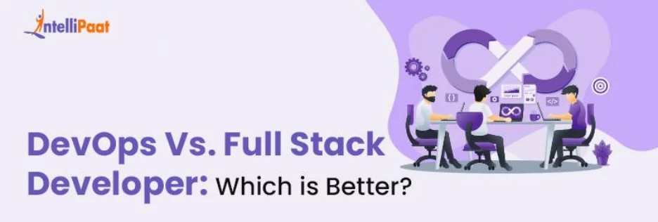 DevOps-vs-Full-Stack-Developer_-Which-is-Better_593.png