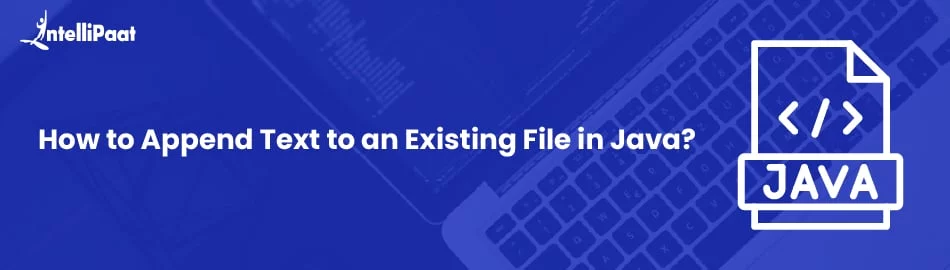 How-to-Append-Text-to-an-Existing-File-in-Java-Feature-Image.jpg
