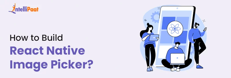 How-to-Build-a-React-Native-Image-Picker.jpg