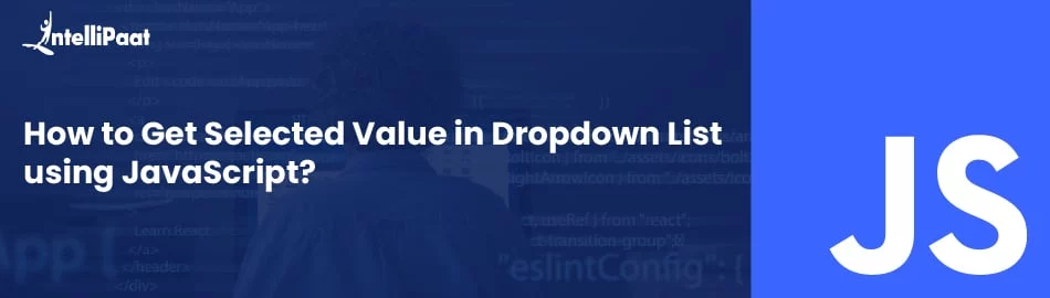 How-to-Get-Selected-Value-in-Dropdown-List-feature.jpg