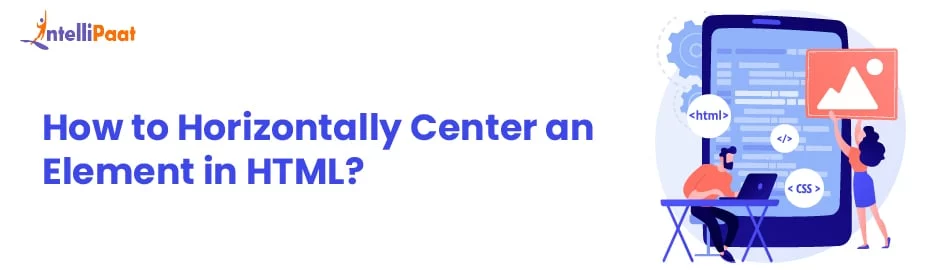 How-to-Horizontally-Center-an-Element-in-HTML.jpg