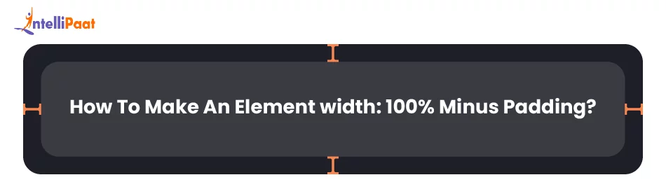 How-to-Make-an-Element-width-100-Minus-Padding.jpg