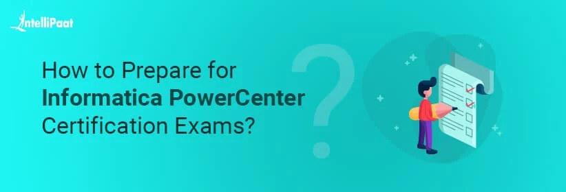 How-to-Prepare-for-Informatica-PowerCenter-Certification-Exams_Big.jpg