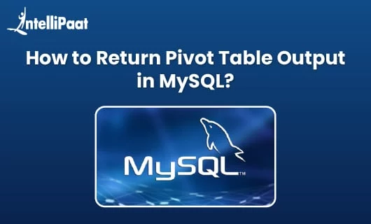 How-to-Return-Pivot-Table-Output-in-MySQL-Feature.jpg
