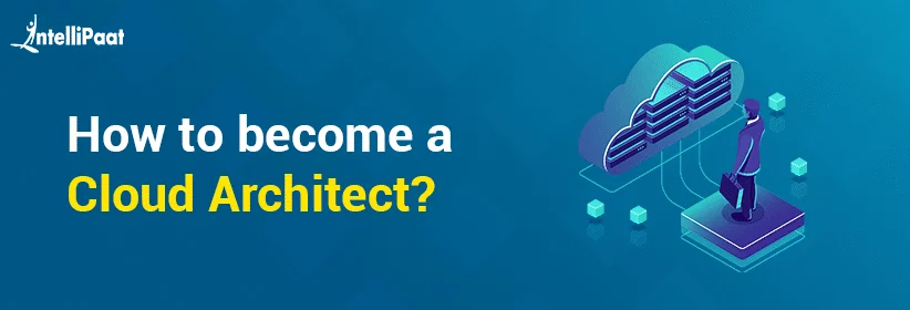How-to-become-a-Cloud-Architect-Big.png