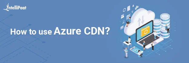 How-to-use-Azure-CDN.png