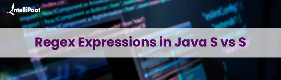 Regex-expressions-in-Java-s-vs.-s-Feature-Image.jpg