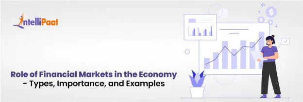 Role-of-Financial-Markets-in-the-Economy-Types-Importance-and-Examples.png