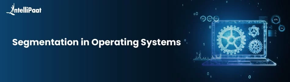 Segmentation-in-Operating-Systems-Featured-image.jpg