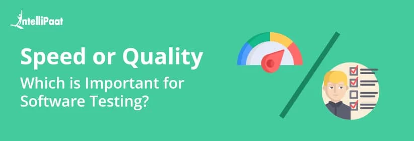 Speed-or-Quality-Which-is-Important-for-Software-Testing_BIG.jpg