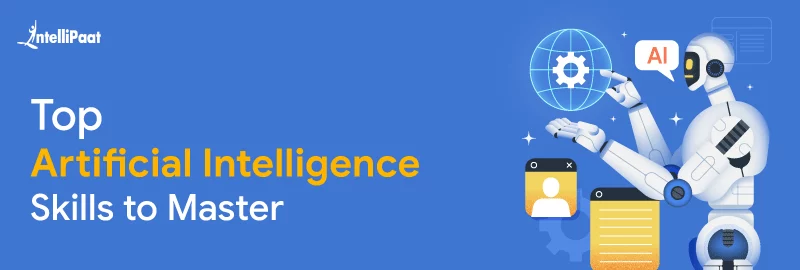 Top-Artificial-Intelligence-Skills-to-Master-1.png