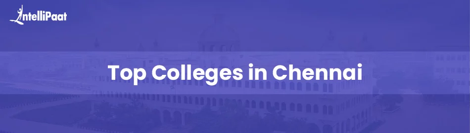 Top-Colleges-in-Chennai-Feature-Image.jpg
