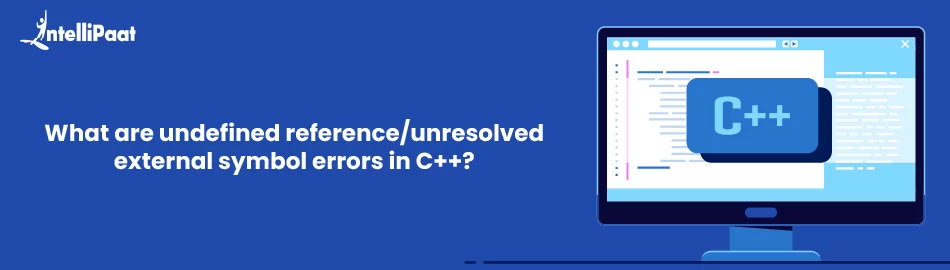What-are-undefined-reference-unresolved-external-symbol-errors-in-C.jpg