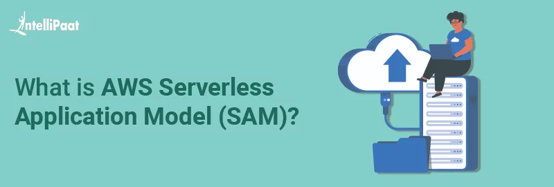 What-is-AWS-Serverless-Application-Model-SAM.png