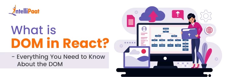 What-is-DOM-in-React-Everything-You-Need-to-Know-About-the-DOM.jpg
