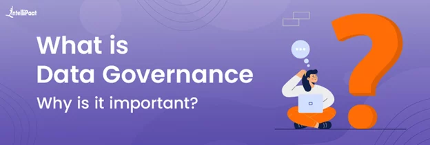 What-is-Data-Governance-and-why-is-it-important.png