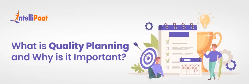 What-is-Quality-Planning-and-Why-is-it-Important.png