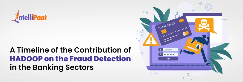 A-Timeline-of-the-Contribution-of-HADOOP-on-the-Fraud-Detection-in-the-Banking-Sectors.png