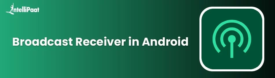 Creating-a-Broadcast-Receiver-in-Android-feature.jpg