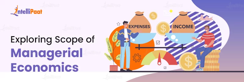 Exploring-Scope-of-Managerial-Economics1-Big.jpg
