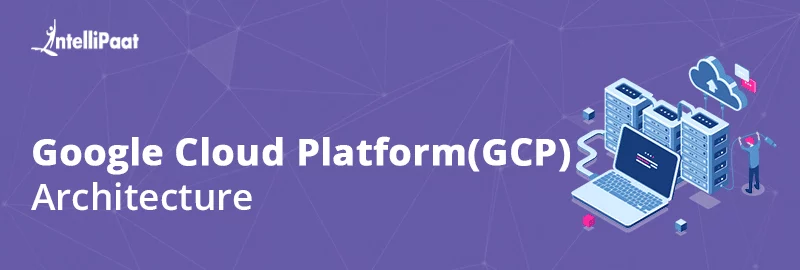 Google-Cloud-Platform-GCP-Architecture.png