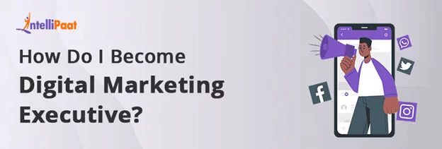 How-Do-I-Become-Digital-Marketing-Executive.png
