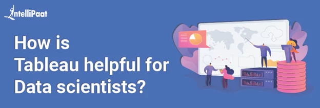How-is-Tableau-helpful-for-Data-scientists.png