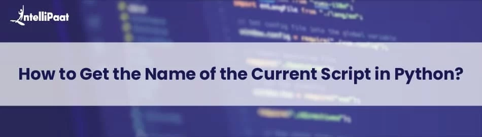 How-to-Get-the-Name-of-the-Current-Script-in-Python.jpg