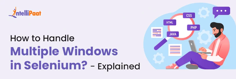 How-to-Handle-Multiple-Windows-in-Selenium-Explained.jpg