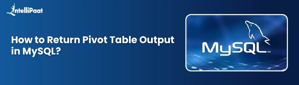 How-to-Return-Pivot-Table-Output-in-MySQL-Feature-2.jpg