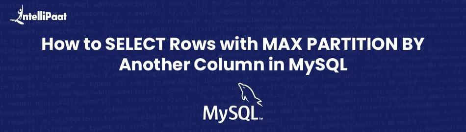 How-to-SELECT-Rows-with-MAX-PARTITION-BY-Another-Column-in-MySQL.jpg