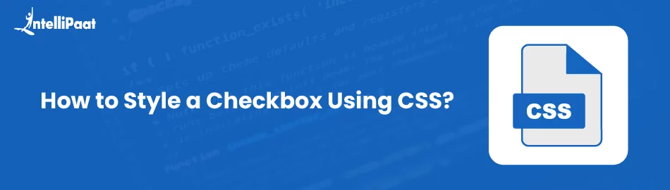 How-to-Style-a-Checkbox-Using-CSS-Feature-Image.jpg