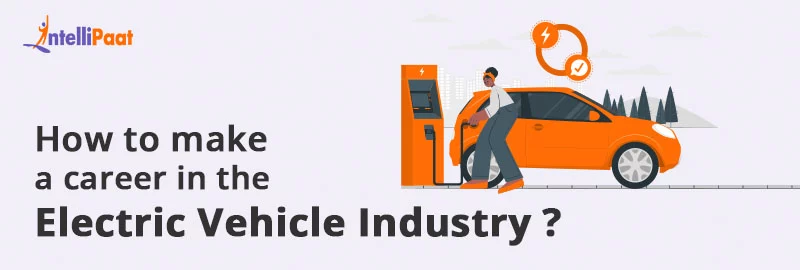 How-to-make-a-career-in-Electric-Vehicle-Industry.png