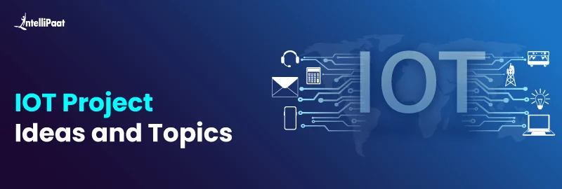IoT-Project-Ideas-and-Topics.png