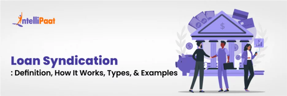 Loan-Syndication-Definition-How-It-Works-Types-Example465.png