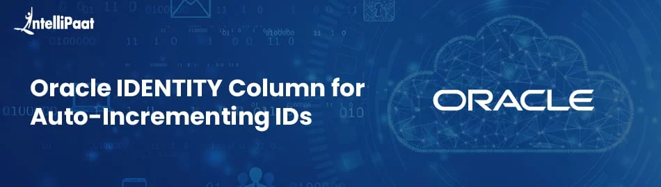 Oracle-IDENTITY-Column-for-Auto-Incrementing-IDs-Feature-Image.jpg