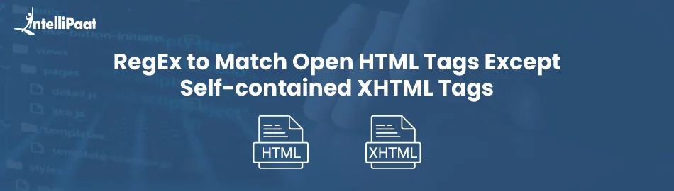 RegEx-to-Match-Open-HTML-Tags-Except-Self-contained-XHTML-Tags-Feature-Image.jpg