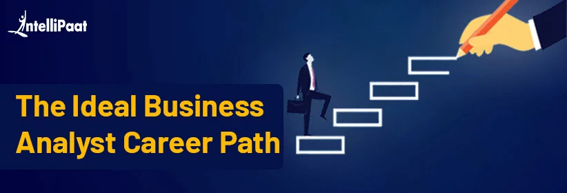 The-Ideal-Business-Analyst-Career-Path-Big.png