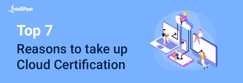 Top-7-Reasons-to-take-up-Cloud-Certification-Big.jpg