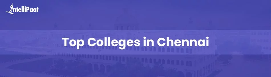 Top-Colleges-in-Chennai-Feature-Image.jpg