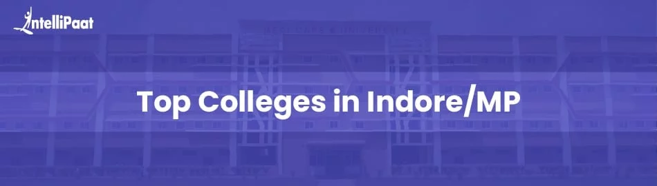 Top-Colleges-in-Indore-MP-Feature-Image-1.jpg