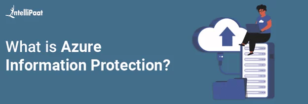 What-is-Azure-Information-Protection.png