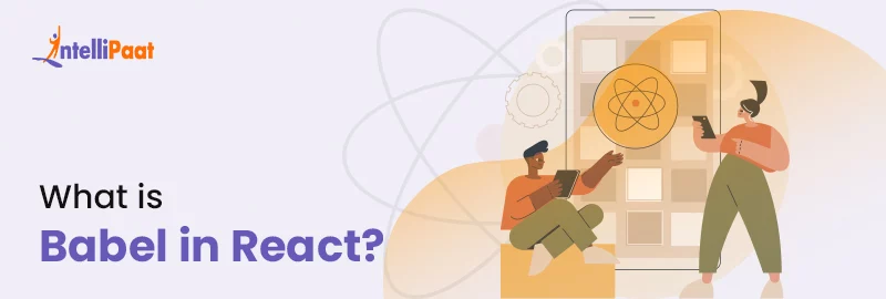 What-is-Babel-in-React-Big-1.jpg