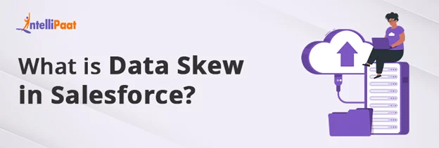 What-is-Data-Skew-in-Salesforce.png