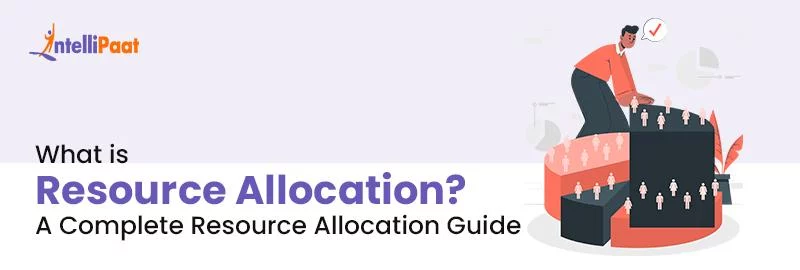 What-is-Resource-Allocation_-A-Complete-Resource-Allocation-Guide.png