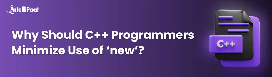 why-should-cpp-programmers-minimize-the-use-of-new-feature.jpg